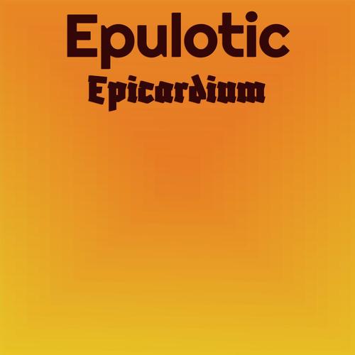 Epulotic Epicardium