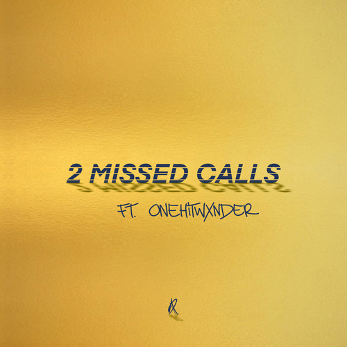 2 Missed Calls (Explicit)