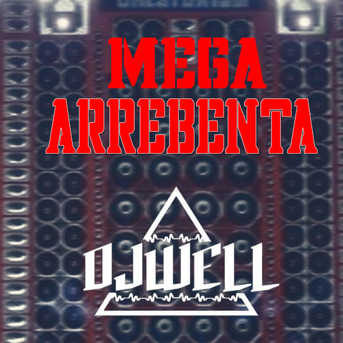 Mega Arrebenta (Explicit)