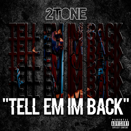 Tell Em Im Back (Explicit)