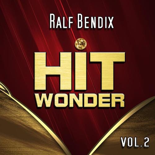 Hit Wonder: Ralf Bendix, Vol. 2