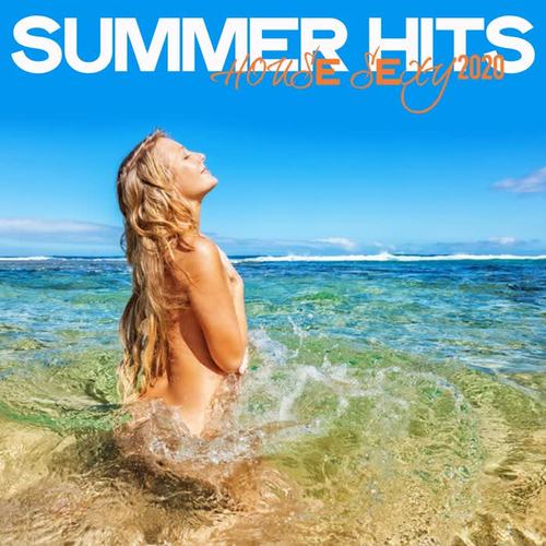 Summer Hits House Sexy 2020