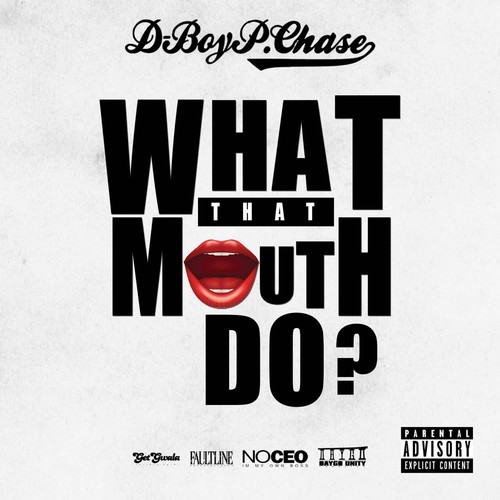 What That Mouth Do (feat. Fashow & Glasses Malone) [Explicit]