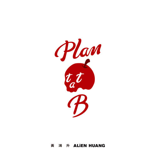 黄鸿升的专辑Plan B，Plan B歌曲大全MP3免费下载 - 易听音乐网