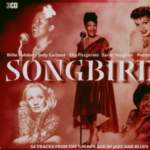 Songbirds: 54 Tracks from the Golden Age of Jazz and Blues