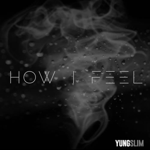 How I Feel (Explicit)