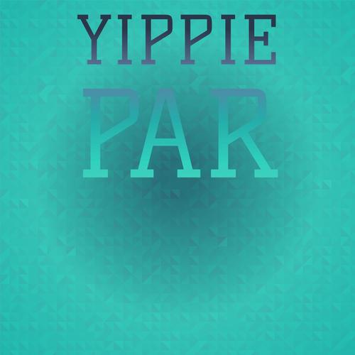 Yippie Par