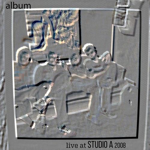 Live at Studio A 2008