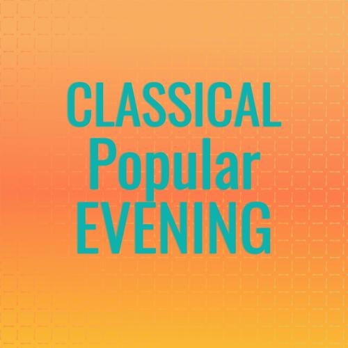 Classical Popular Evening