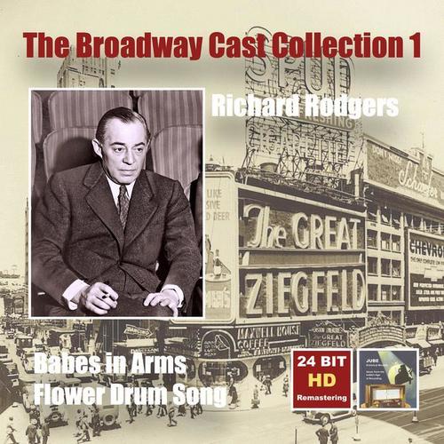 RODGERS, R.: Babes in Arms / Flower Drum Song (Musicals) [The Broadway Cast Collection, Vol. 1] [Engel, dell'Isola] [1951, 1958]