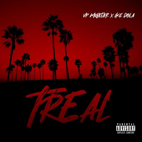 Treal (feat. Ike Dola & Mattone Beats) [Explicit]