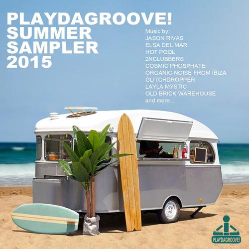 Playdagroove! Summer Sampler 2015 (Explicit)