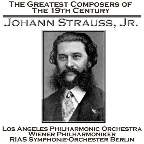 The Greatest Composers of the 19th Century - Johann Strauss, Jr