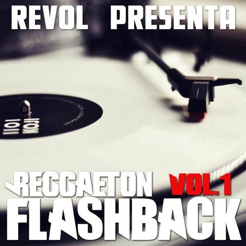 Reggaeton Flash Back,Vol.1 (Explicit)