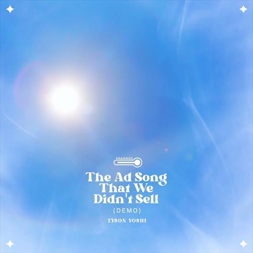 The Ad Song That We Didn’t Sell (DEMO)