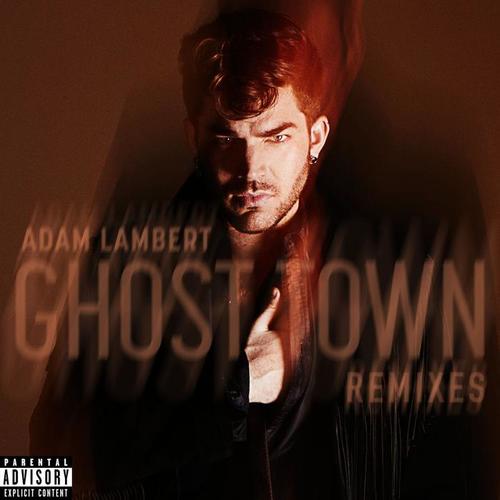 Ghost Town (Remixes) [Explicit]