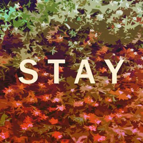 Stay