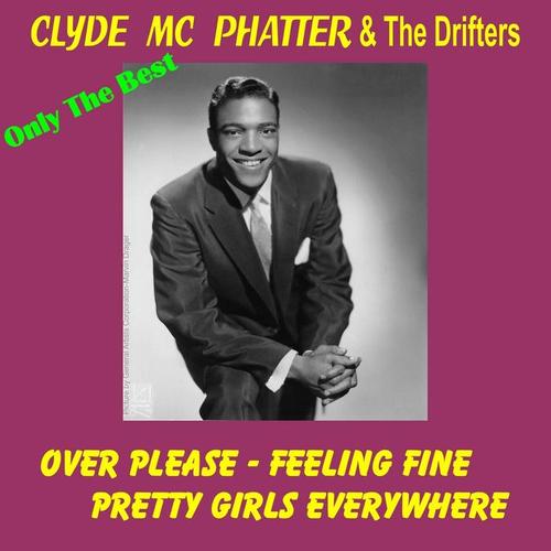 Only the Best - Clyde Mc Phatter & the Drifters