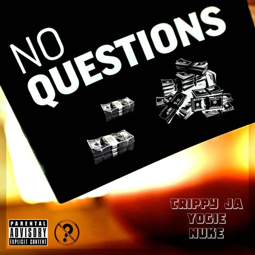 No Questions (Explicit)