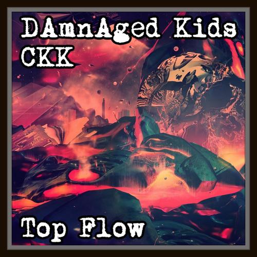 Top Flow (feat. Cro͓̽w, Kaz & Kern) [Explicit]