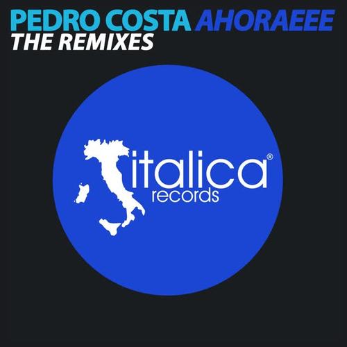 Ahoraeee (The Remixes)