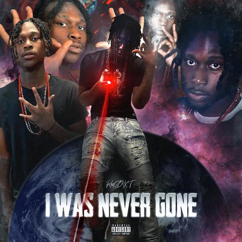 I Was Never Gone (Explicit)