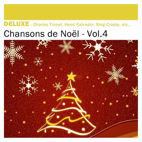 Deluxe: Chansons de Noël, Vol.4