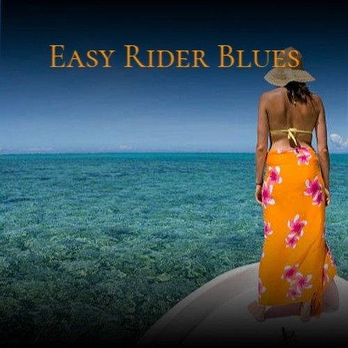 Easy Rider Blues