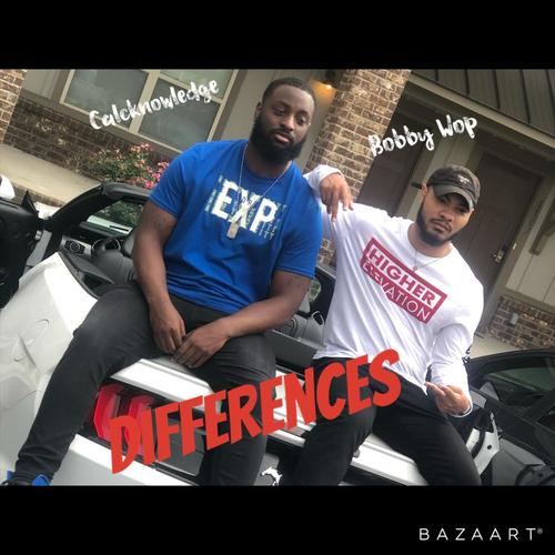 Differences (feat. Calcknowledge) [Explicit]