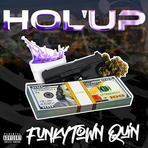 Hol' Up (Explicit)