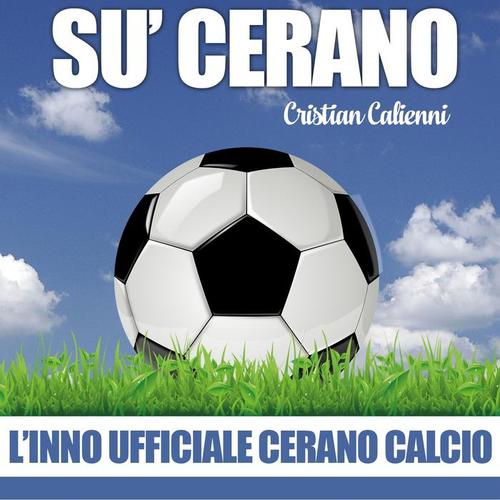 Sù Cerano (L'inno ufficiale Cerano calcio)