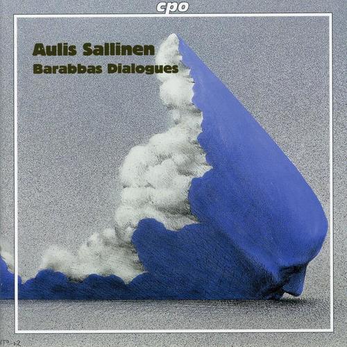 Sallinen: Barabbas Dialogues, Op. 84