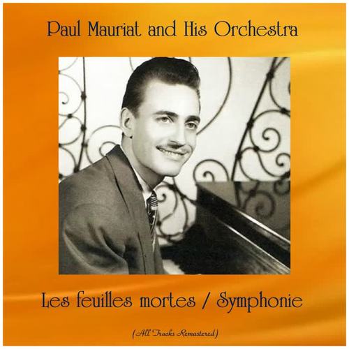 Les feuilles mortes / Symphonie (All Tracks Remastered)