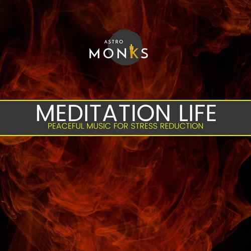 Meditation Life - Peaceful Music for Stress Reduction