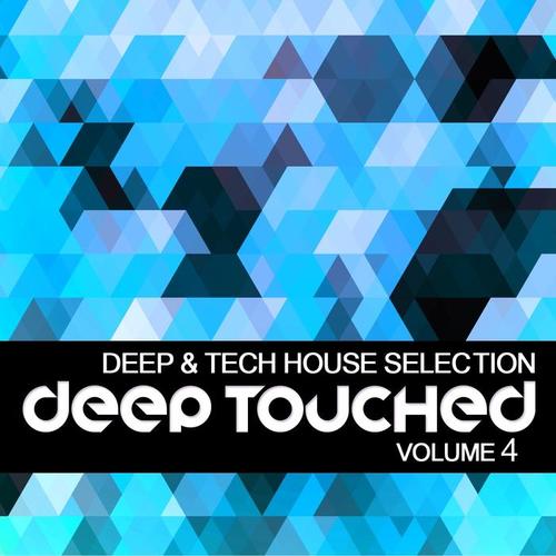 Deep Touched (Deep House Selection, Vol. 4)