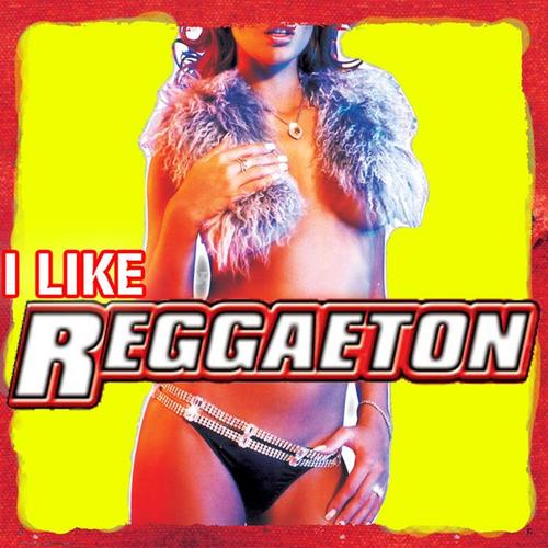 I LIKE REGGAETON