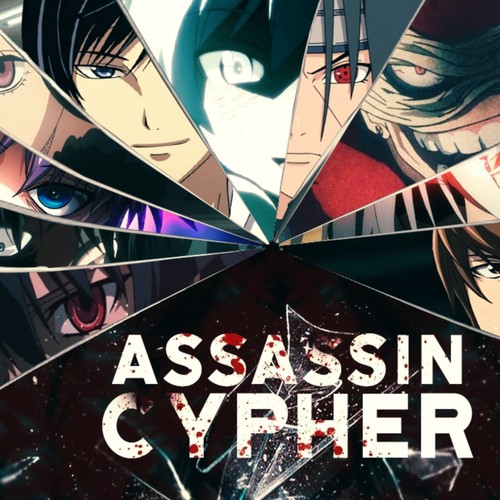 Anime Asssassin Cypher (feat. StayChillYT, Mir Blackwell, Uts in Boots, HydroHero, Xtra tormachi, Toon God, Hayden's Haven, Kastles & Coolguy_Diet) [Explicit]