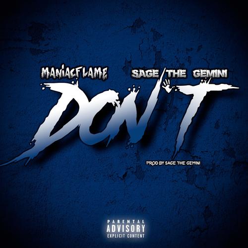 Don't (feat. Sage the Gemini) [Explicit]