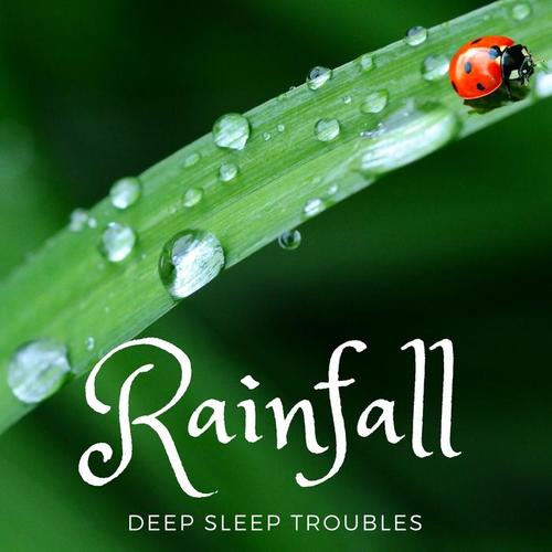 Rainfall: Collection of Soundscapes and Tranquil Nature Sounds for Sleep, Deep Sleep Troubles, Flute Soundscapes