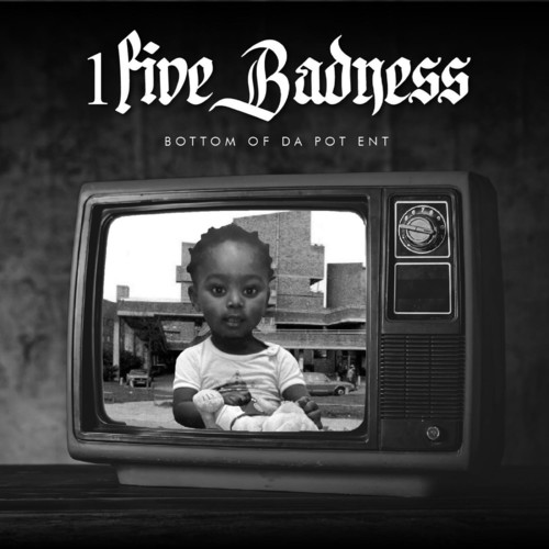 1 Five Badness (Explicit)