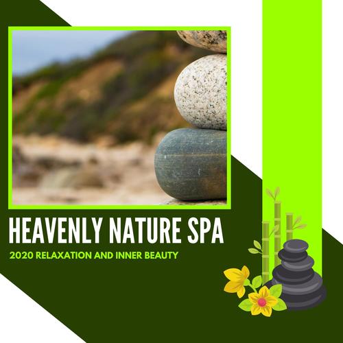 Heavenly Nature Spa - 2020 Relaxation And Inner Beauty