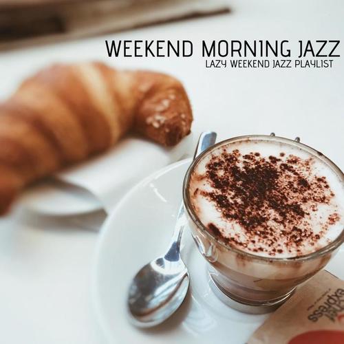 Lazy Weekend Jazz Playlist