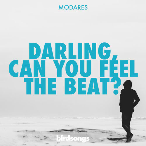 Darling, Can You Feel the Beat?