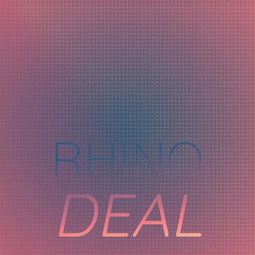 Rhino Deal