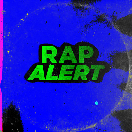 Rap Alert (Explicit)