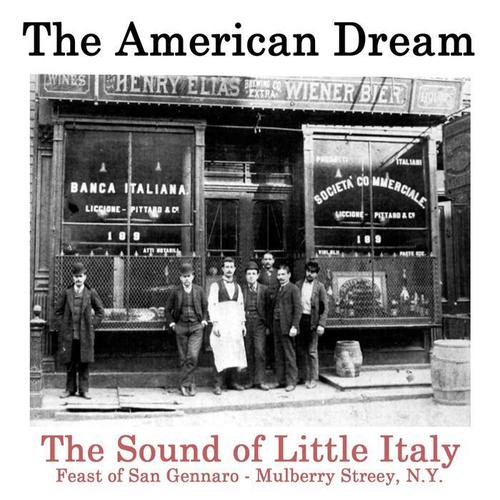 The American Dream: The Sound of Little Italy (Feast of San Gennaro)