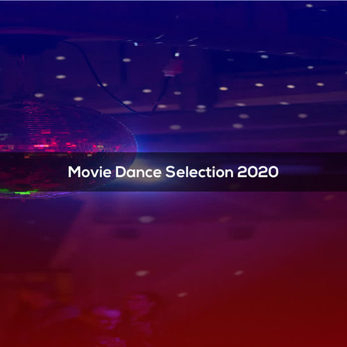 Movie Dance Selection 2020