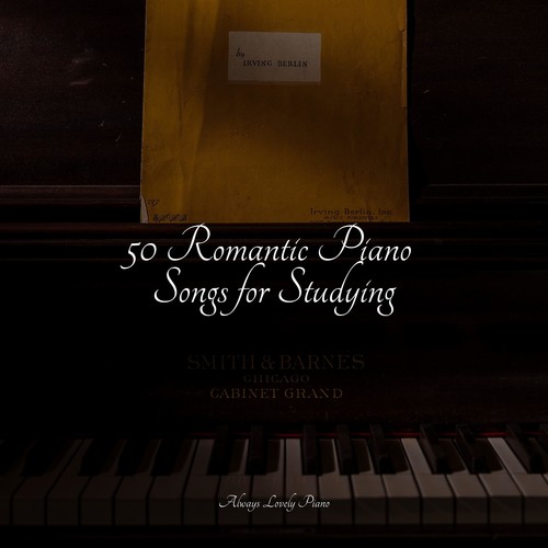 50 Romantic Piano Songs for Studying