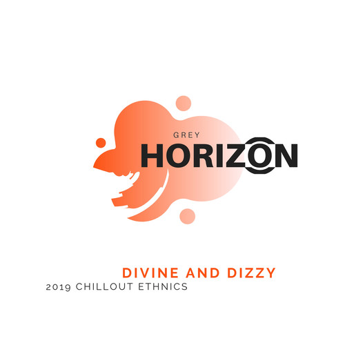 Divine And Dizzy - 2019 Chillout Ethnics