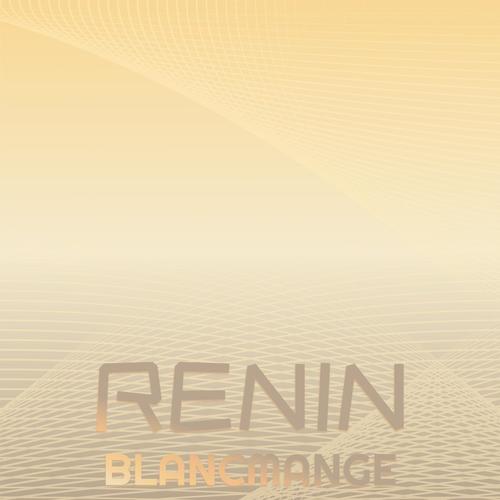 Renin Blancmange